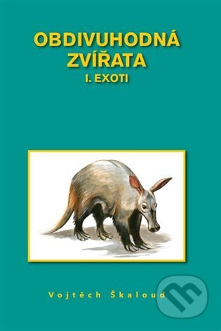 Obdivuhodná zvířata I. (Exoti)
