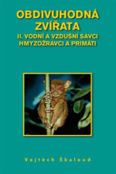 Obdivuhodná zvířata II. (Vodní a vzdušní savci hmyzožravci a primáti) - kniha z kategorie Biologie