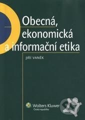 Obecná, ekonomická a informační etika