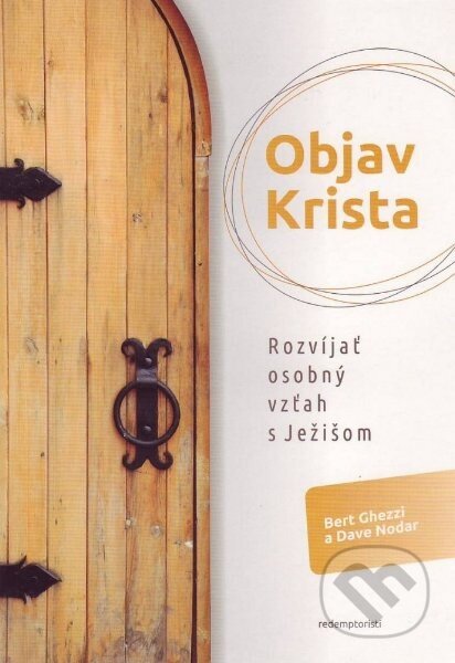 Objav Krista (Rozvíjať osobný vzťah s Ježišom)