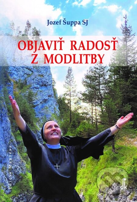 Objaviť radosť z modlitby