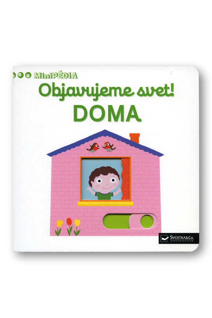 Objavujeme svet! Doma