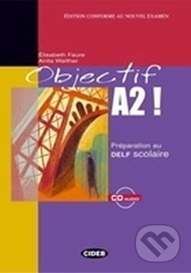 Objectif A2! + CD Audio