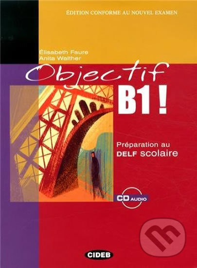 Objectif B1! + CD Audio
