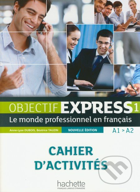 Objedctif Express 1 - Cahier d'activités (A1/A2)