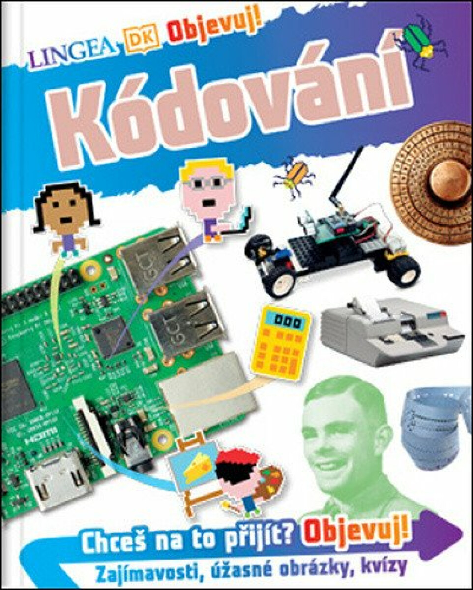 Objevuj! Kódování - James Floyd Kelly, Petra Šmídová