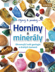 Horniny a minerály (Ohromující svět geologie a drahých kamenů) - kniha z kategorie Naučné knihy