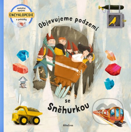 Objevujeme podzemí se Sněhurkou