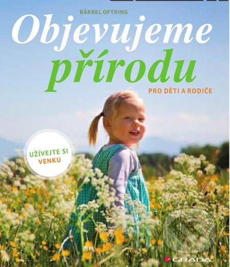 Objevujeme přírodu (Pro děti a rodiče)