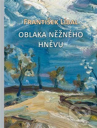 Oblaka něžného hněvu