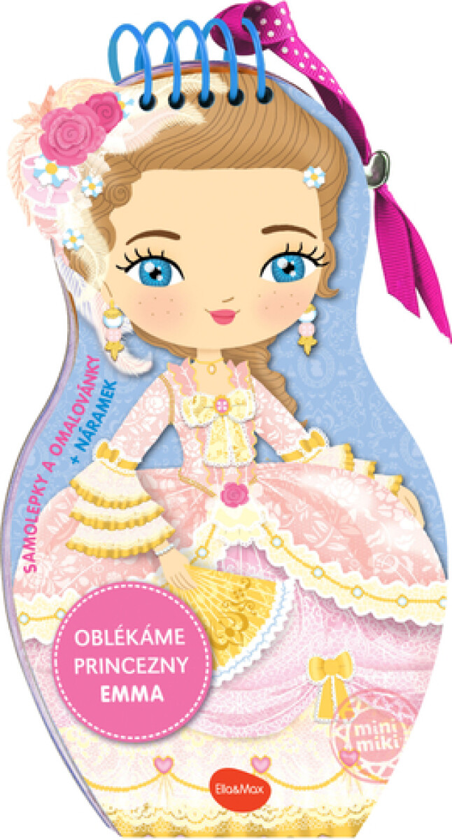 Oblékáme panenky - Princezna Emma - Charlotte Segond-Rabilloud