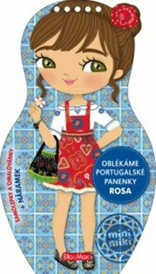 Oblékáme portugalské panenky ROSA – Omalovánky - Charlotte Segond-Rabilloud, Julie Camel