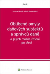 Oblíbené omyly daňových subjektů a správců daně a jejich možná řešení - kniha z kategorie Daně