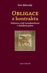 Obligace z kontraktu (Smlouva a její vymahatelnost v římském právu) - kniha z kategorie Římské právo