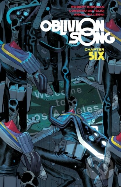 Oblivion Song by Kirkman & De Felici, Volume 6