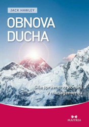 Obnova ducha (Síla správného konání v managementu) - kniha z kategorie Management