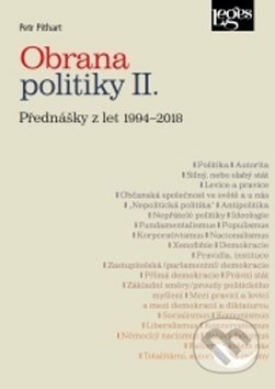 Obrana politiky II. (Přednášky z let 1994-2018)