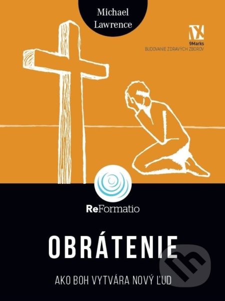 Obrátenie (Ako Boh vytvára nový ľud)