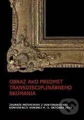 Obraz ako predmet transdisciplinárneho skúmania