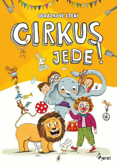 Obrázkové čtení - Cirkus jede ! - Petr Šulc, Katarina Gasko