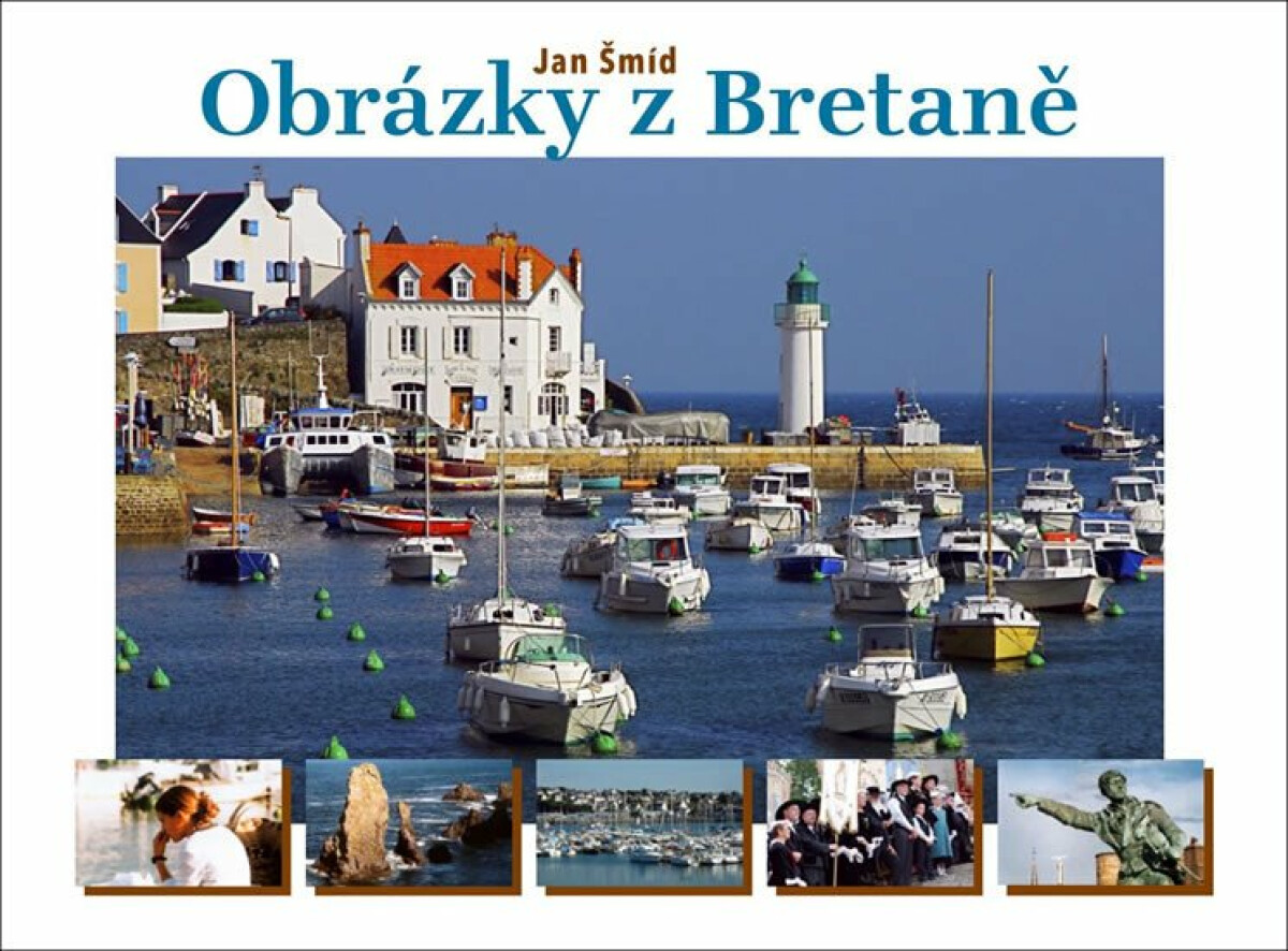 Obrázky z Bretaně - Jan Šmíd