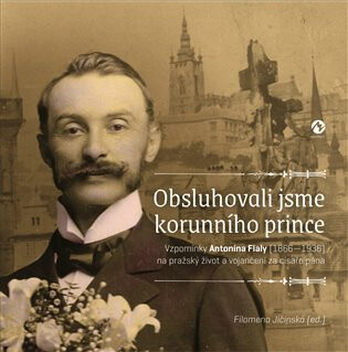 Obsluhovali jsme korunního prince - Filomena Jičínská
