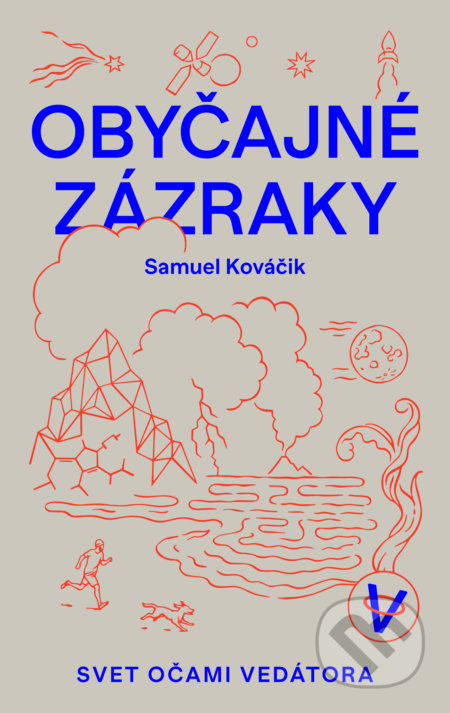 Obyčajné zázraky (Svet očami vedátora)