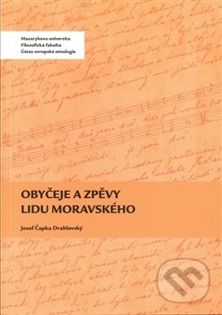 Obyčeje a zpěvy lidu moravského