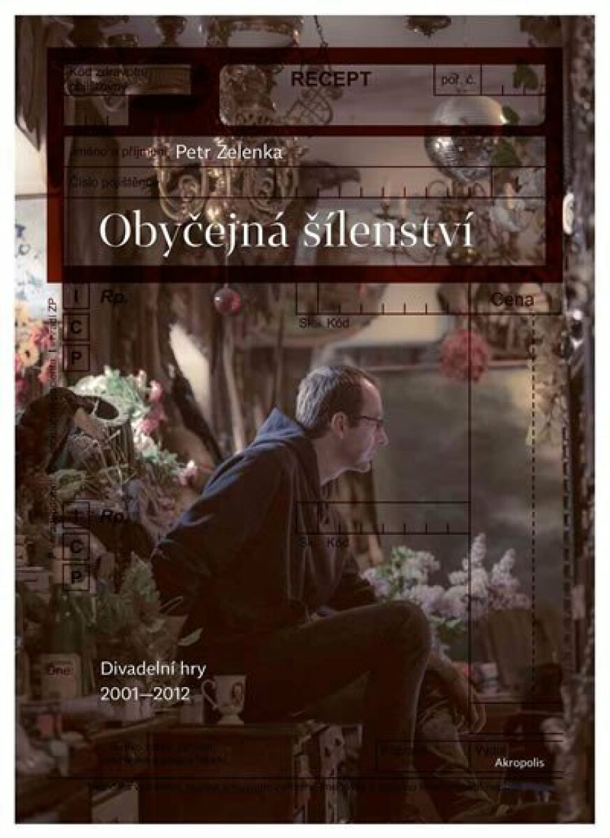 Obyčejná šílenství - Petr Zelenka, Lenka Jungmannová
