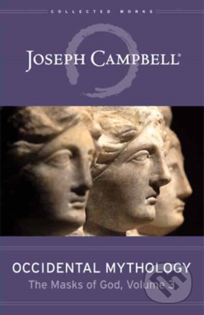 Occidental Mythology (The Masks of God Volume 3)