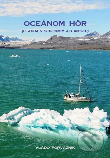 Oceánom hôr - Plavba v severnom Atlantiku