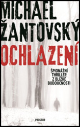 Ochlazení (Špionážní thriller z blízké budoucnosti) - kniha z kategorie Detektivky