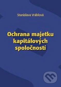 Ochrana majetku kapitálových spoločností