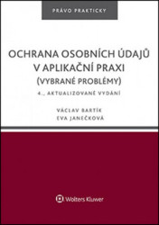 Ochrana osobních údajů v aplikační praxi (vybrané problémy)