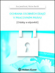Ochrana osobních údajů v pracovním právu ((Otázky a odpovědi)) - kniha z kategorie Personalistika