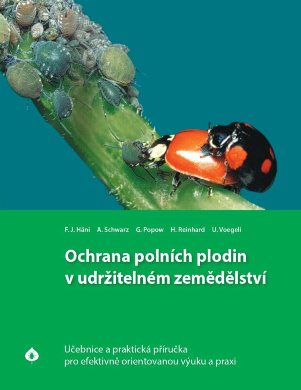 Ochrana polních plodin v udržitelném zemědělství - F.J. Häni