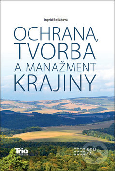 Ochrana, tvorba a manažment krajiny