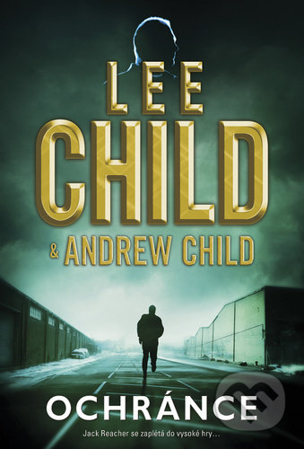 Ochránce (Jack Reacher se zaplétá do vysoké hry…)