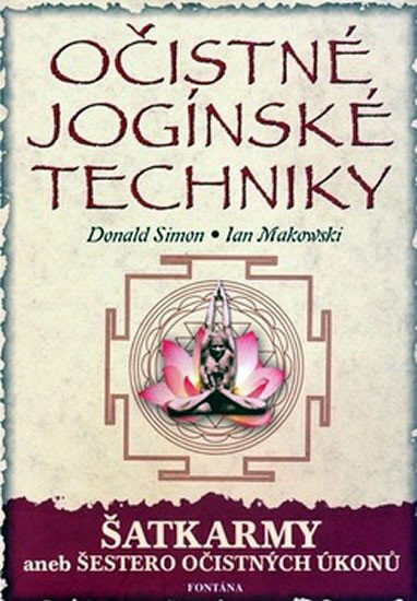 Očistné jogínské techniky - Šatkarmy - Donald Simon