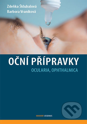 Oční přípravky (Ocularia, Ophthalmica)