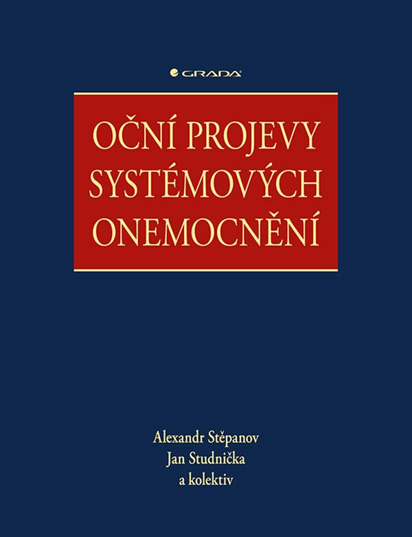 Oční projevy systémových onemocnění - Jan Studnička, Alexandr Stěpanov