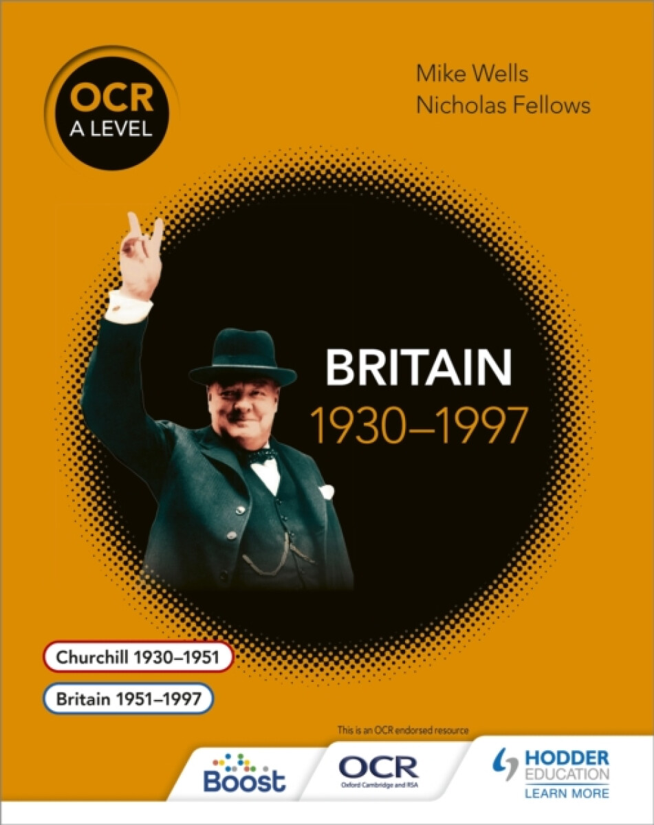 OCR A Level History: Britain 1930â€“1997