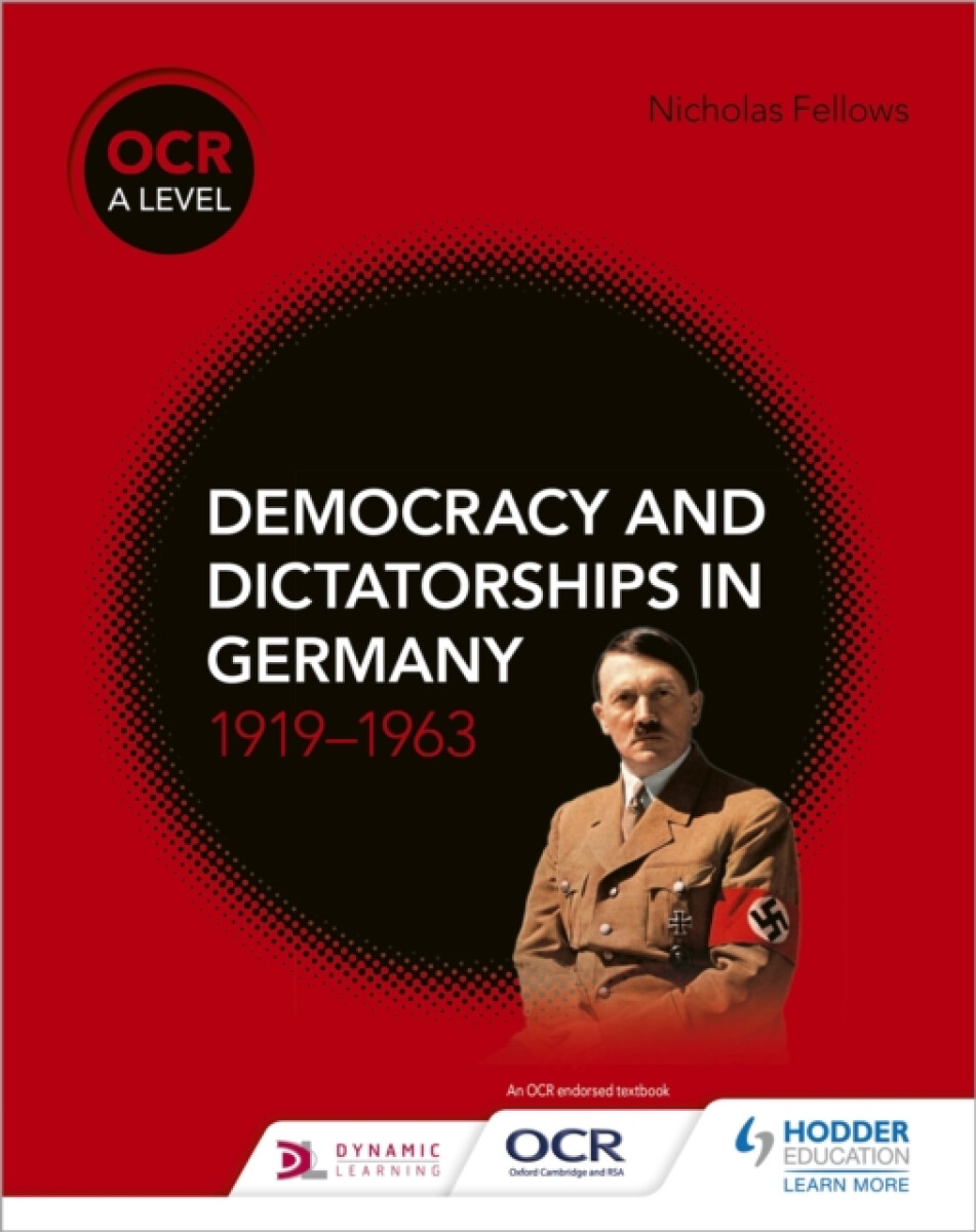 OCR A Level History: Democracy and Dictatorships in Germany 1919â€“63