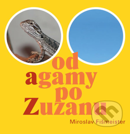 Od agamy po Zuzanu