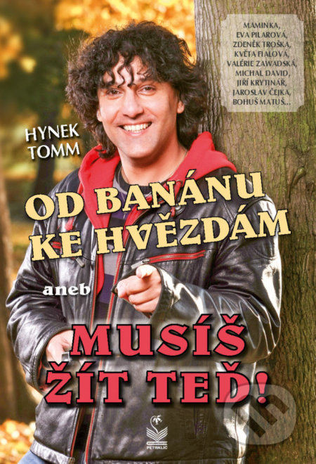 Od banánu ke hvězdám (aneb musíš žít teď!)