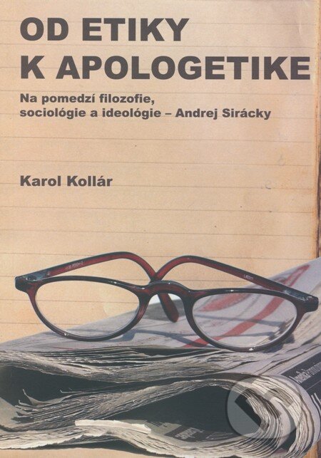 Od etiky k apologetike (Na pomedzí filozofie, sociológie a ideológie