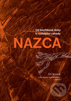 Od knoflíkové dírky k rozluštění záhady NAZCA