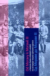 Od Moravy k Moravě III (Z historie česko-srbských vztahů) - kniha z kategorie Historie