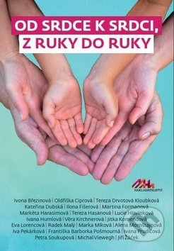 Od srdce k srdci, z ruky do ruky