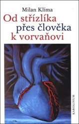 Od střízlíka přes člověka k vorvaňovi (Mozaika vzpomínek biologa, anatoma, vysokoškolského učitele) - kniha z kategorie Reportáže a publicistika